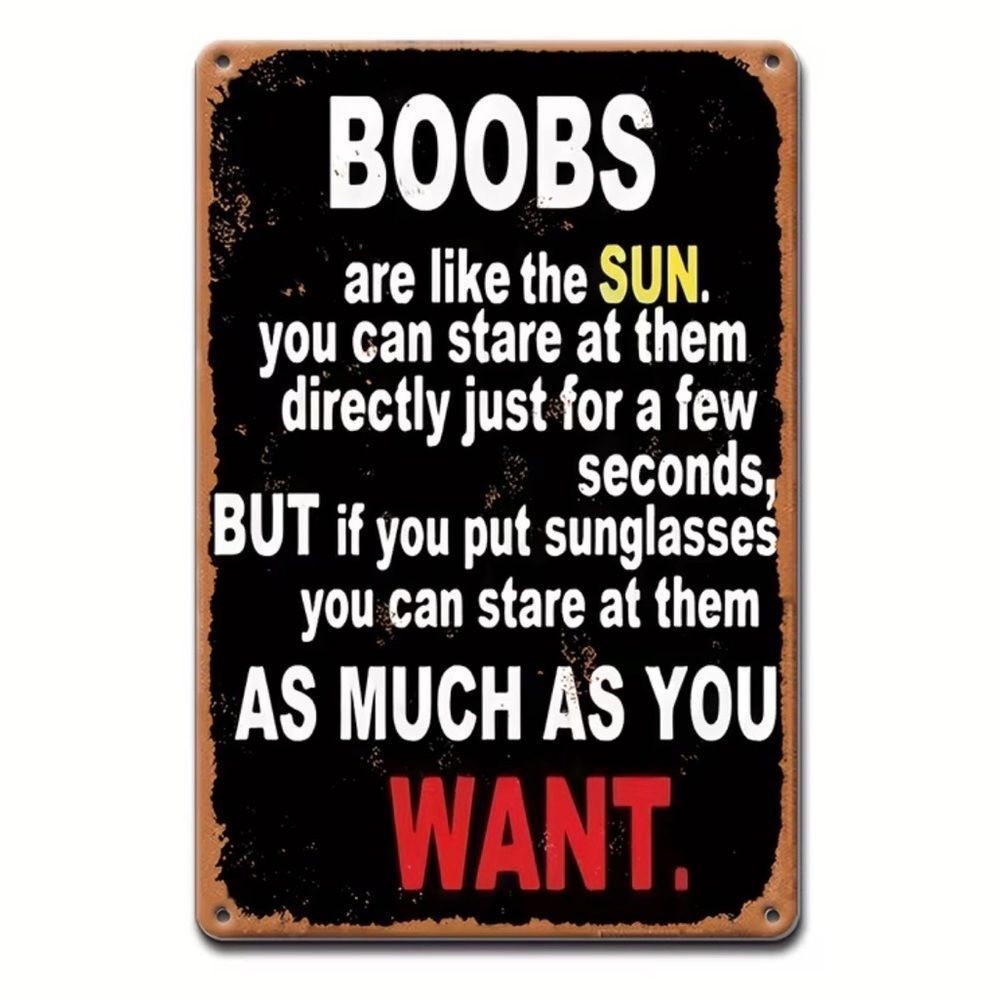 Humorous Metal Sign with Bold Text